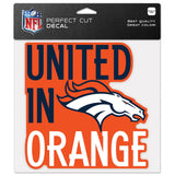 Denver Broncos Decal 8x8 Perfect Cut Color Slogan-0