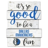 Dallas Mavericks Sign 11x14 Wood Good To Be A Fan-0