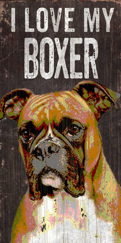 Pet Sign Wood I Love My Boxer 5"x10" - Special Order - Team Fan Cave