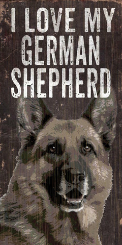 Pet Sign Wood I Love My German Shepard 5"x10" - Special Order - Team Fan Cave