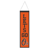 Baltimore Orioles Banner Wool 8x32 Heritage Slogan Design - Special Order