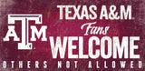 Texas A&M Aggies Wood Sign Fans Welcome 12x6 - Special Order - Team Fan Cave